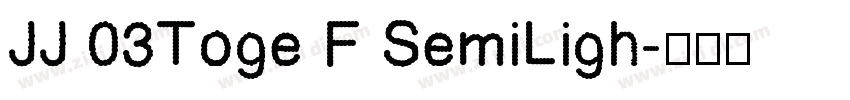 JJ 03Toge F SemiLigh字体转换